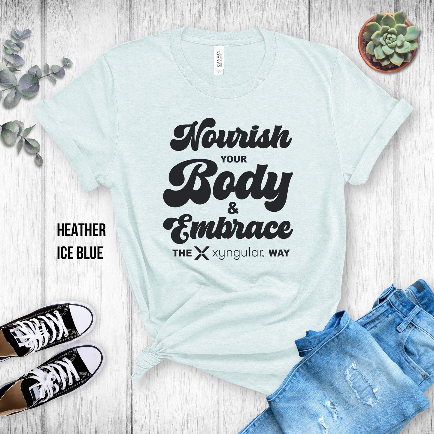 Xyngular Nourish your Body & Embrace the Xyngular Way Unsex Tee